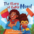 Cover: The Story of Supermom - Ibsn Services