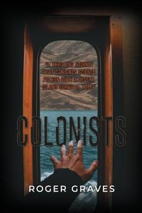 Enlarge image Cover: Colonists - Dorrance Publishing Co.