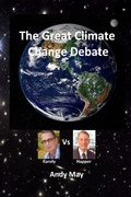 Cover: The Great Climate Change Debate - Andy May Petrophysicist