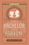 Cover: The Bachelor and the Bride - SHADOW MOUNTAIN