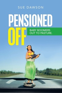 Enlarge image Cover: Pensioned Off - Xlibris NZ