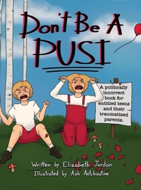 Enlarge image Cover: Don't Be a Pusi - Archway Publishing