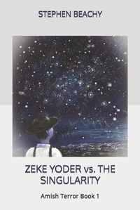 Enlarge image Cover: Zeke Yoder vs. the Singularity - Vapor Books