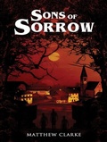 Cover: Sons of Sorrow - Distributed By Ingram Spark