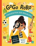 Cover: GoGo RoRo encuentra sus regalos - Davish Publishing, LLC