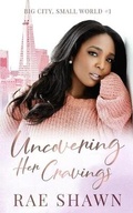 Cover: Uncovering Her Cravings - Rlrs Productions