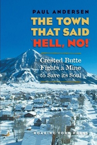 Enlarge image Cover: The Town that Said 'Hell, No!' - Curt Carpenter