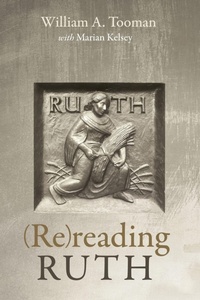 Enlarge image Cover: (Re)Reading Ruth - Wipf & Stock Publishers