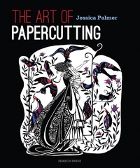 Abbildung von: The Art of Papercutting - Search Press