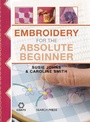 Cover: Embroidery for the Absolute Beginner - Search Press