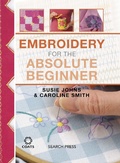 Cover: Embroidery for the Absolute Beginner - Search Press