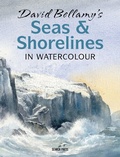 Cover: David Bellamy's Seas & Shorelines in Watercolour - Search Press