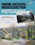 Cover: Painting Successful Watercolours from Photographs - Search Press