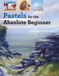 Cover: Pastels for the Absolute Beginner - Search Press
