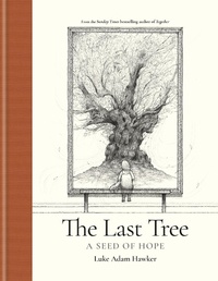 Enlarge image Cover: The Last Tree - Ilex