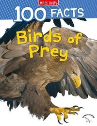 Abbildung von: 100 Facts Birds of Prey - Miles Kelly Publishing Ltd