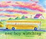 Cover: One Boy Watching - Chronicle Books LLC