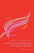 Cover: How much freedom must we forgo to be free? - Convoco Gemeinnutzige Stiftung-Gmbh