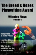 Cover: The Bread & Roses Playwriting Award - The Bread & Roses Theatre