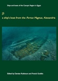 Cover: J3: A Ship's Boat from the Portus Magnus, Alexandria - Oxford Centre for Maritime Archaeology