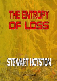 Enlarge image Cover: The Entropy of Loss - Newcon Press