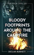 Cover: Bloody Footprints Around The Campfire - Severed Press