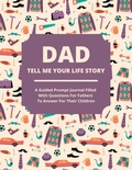 Cover: Dad Tell Me Your Life Story - Jean Lee Publishing