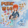 Cover: Punk Wig - Lawley Enterprises LLC