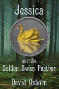 Cover: Jessica and the Golden Swan Feather - Dagmar Miura