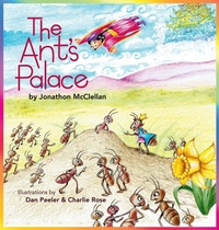 Enlarge image Cover: The Ant's Palace - Peeler-Rose Studios LLC