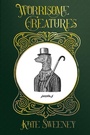 Cover: Worrisome Creatures - Madville Publishing