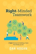 Cover: Right-Minded Teamwork - Lord & Hogan LLC