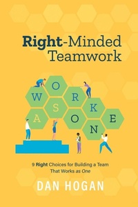 Enlarge image Cover: Right-Minded Teamwork - Lord & Hogan LLC