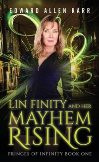 Enlarge image Cover: Lin Finity And Her Mayhem Rising - Lakeside Letters, LLC