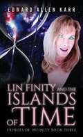 Cover: Lin Finity And The Islands Of Time - Lakeside Letters, LLC