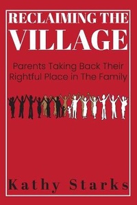 Enlarge image Cover: Reclaiming The Village - Clarity Cove Publishing