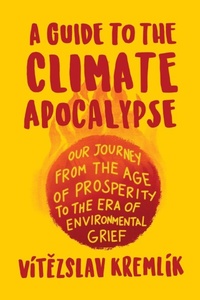 Bild: A Guide to the Climate Apocalypse - Identity Publications