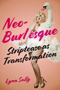 Abbildung von: Neo-Burlesque - Rutgers University Press