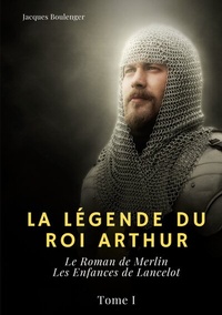 Abbildung von: La Légende du roi Arthur - BoD - Books on Demand