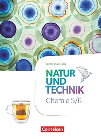 Abbildung von: Natur und Technik - Chemie Neubearbeitung - Niedersachsen 2022 - 5./6. Schuljahr - Cornelsen Verlag