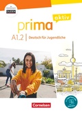 Cover: Prima aktiv - Deutsch f&uuml;r Jugendliche - Allgemeine Ausgabe - A1: Band 2 - Cornelsen Verlag