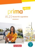 Cover: Prima aktiv - Deutsch f&uuml;r Jugendliche - Allgemeine Ausgabe - A1: Band 2 - Cornelsen Verlag