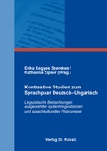 Cover: Kontrastive Studien zum Sprachpaar Deutsch-Ungarisch - Kovac, Dr. Verlag