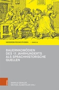 Cover: Bauernkom&ouml;dien des 17. Jahrhunderts als sprachhistorische Quellen - B&ouml;hlau