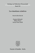 Cover: Les &eacute;motions cr&eacute;atives. - Duncker & Humblot