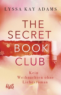 Abbildung von: The Secret Book Club - Kein Weihnachten ohne Liebesroman - Rowohlt Taschenbuch