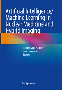 Abbildung von: Artificial Intelligence/Machine Learning in Nuclear Medicine and Hybrid Imaging - Springer