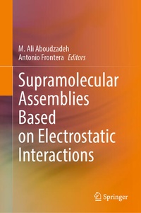 Enlarge image Cover: Supramolecular Assemblies Based on Electrostatic Interactions - Springer