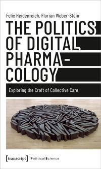 Abbildung von: The Politics of Digital Pharmacology - transcript
