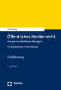 Cover: &Ouml;ffentliches Medienrecht mit privatrechtlichen Bez&uuml;gen - Nomos